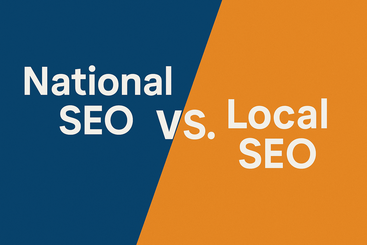 national SEO vs local SEO