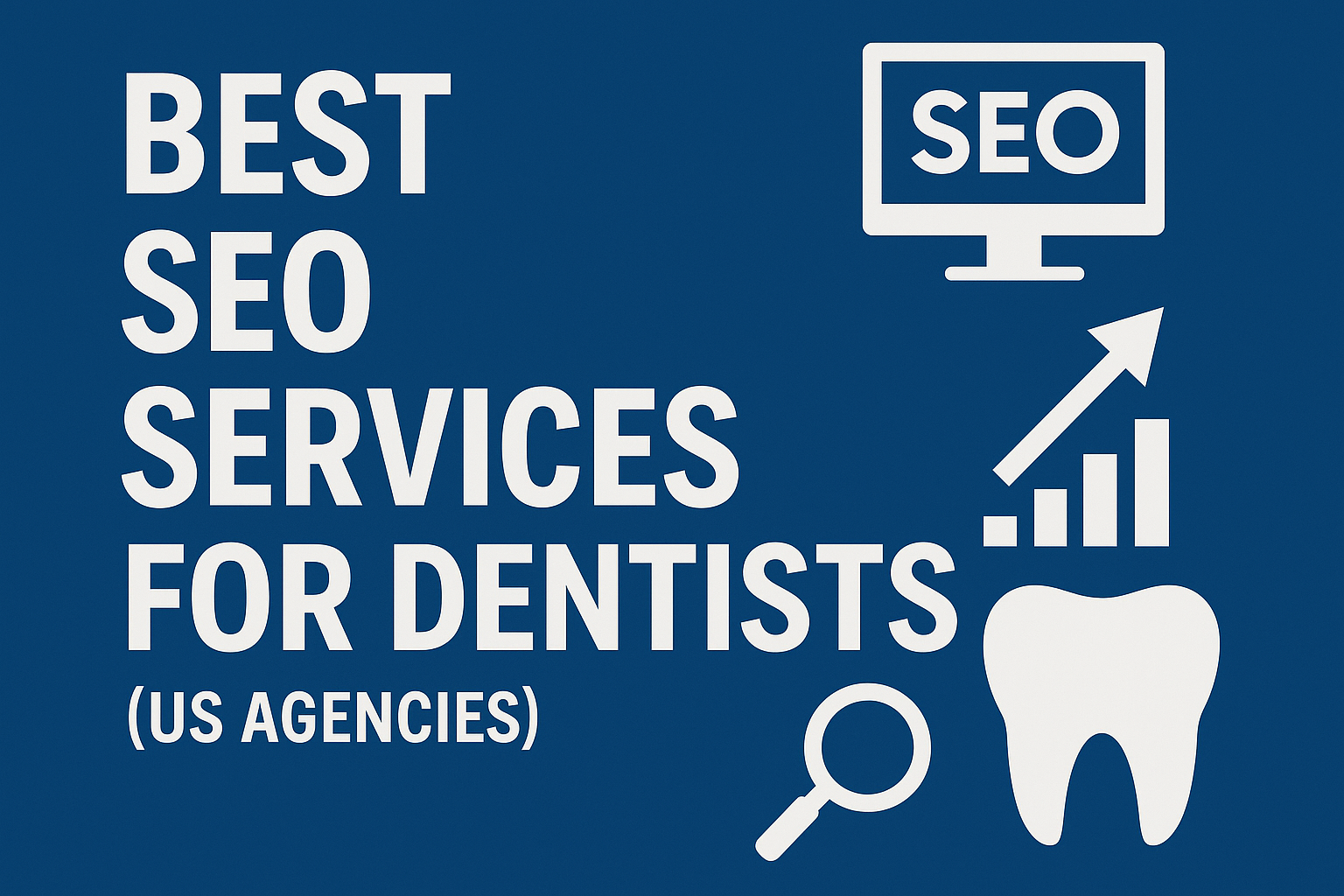 best seo agencies for dentists in the US